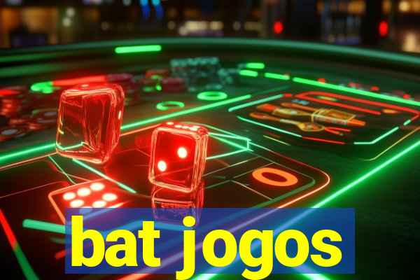 bat jogos